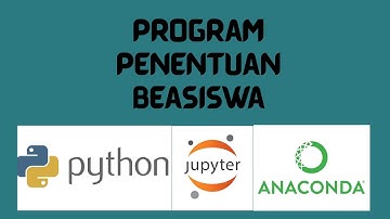 Program Penentuan Penerima Beasiswa Menggunakan Python