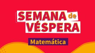 Semana de Véspera Enem 2021 - Matemática | ProEnem thumbnail