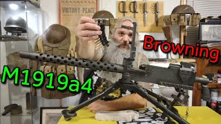 The M1919a4 Browning Machine Gun History and function