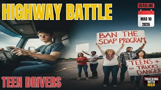 Is Teen Trucking a "Lethal Combination"? The FMCSA Battle Explained