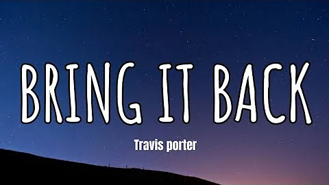 Travis Porter - Bring it Back (Lyrics)