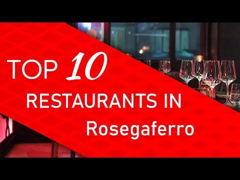 Top 10 best Restaurants in Rosegaferro, Italy