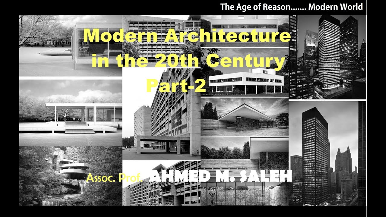 Modern Architecture in the 20th Century part2 - YouTube