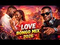 BEST LOVE BONGO MIX 2026 Romantic Bongo Flava Hits Diamond Zuchu Jay Melody DJ TEEMAD