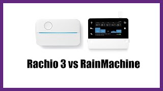 Rachio 3 vs RainMachine