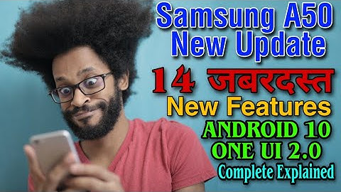 Samsung A50 New Update | Samsung A50 New Update Features | Samsung A50 Android 10 Update |a50 update