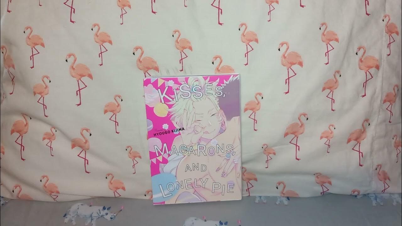 Kisses Macarons And Lonely Pie Manga Review: Kisses Macarons & Lonely Pie - YouTube