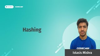 [Unacademy]  Hashing  ||  Istasis Mishra