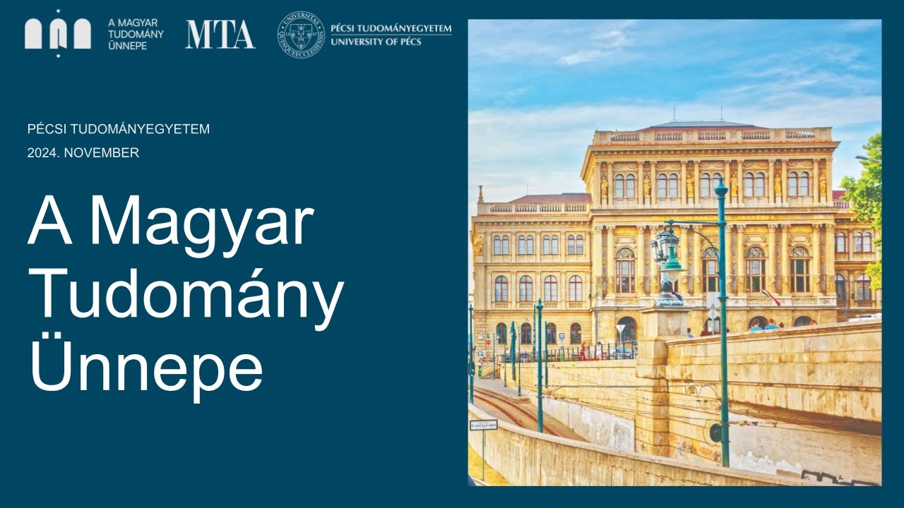 A Magyar Tudomány Ünnepe - nyitóünnepség közvetítése a Pécsi Tudományegyetemről