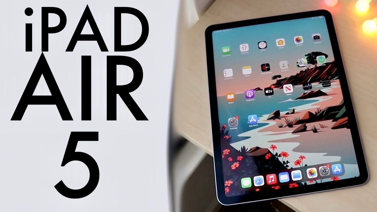 iPad Air 5: Price, Release Date, Specs and Features! - YouTube