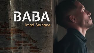 IMad serhane - BaBa  | عماد - بابا  ( exclusive music vidéo  ) 2022 Resimi