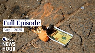 PBS News Hour West live episode, Aug. 1, 2025