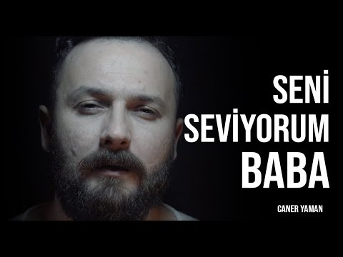 Seni Seviyorum Baba - Caner Yaman