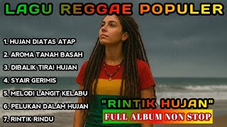 “HUJAN SYAHDU – 7 Lagu Reggae Paling Menenangkan Saat Hujan Turun”