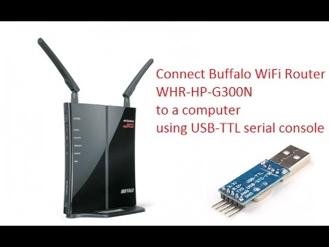 Connect Buffalo Whr Hp G300n Using Usb Ttl Serial Console Youtube