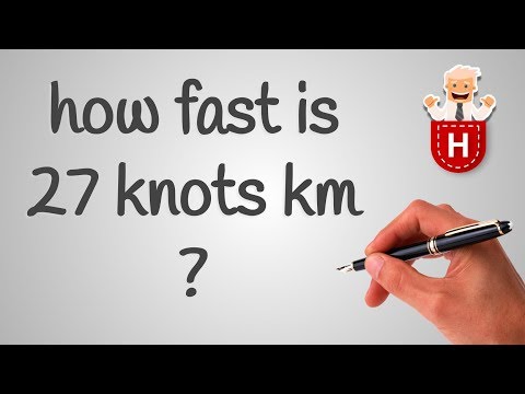 Video: How To Convert Km / H To Knots