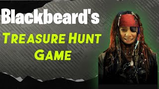 BLACKBEARD'S TREASURE HUNT GAME.