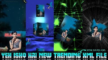 YEH ISHQ HAI HARD XML || NEW TRENDING XML FILE || BY MR SÜMØÑ ÊDÏTØR 🗃️🗄️