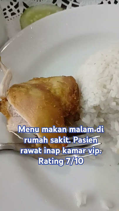 review jujur makanan di rumah sakit untuk pasien rawat inap kelas vip #reviewmakanan #reviewjujur
