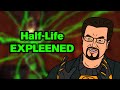 Halflife expleened