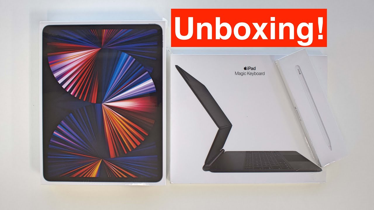 Unboxing the NEW iPad Pro M1 12.9 Inch + Magic Keyboard + Apple