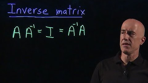 Inverse matrices | Lecture 6 | Matrix Algebra for Engineers