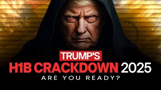 Trump’s 2025 H1B Crackdown: Denials, Delays & How to Win?