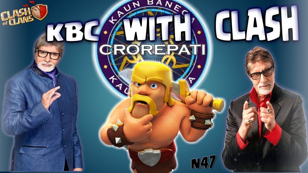KBC with Clash | clash of clans | ClashWorld N47