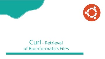 Bioinformatics: Curl - Retrieval Of Bioinformatics Files | BioCode