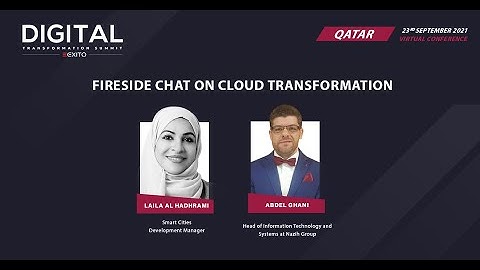 Cloud Transformation | Fireside Chat | Digital Transformation Summit: Qatar | Virtual Event