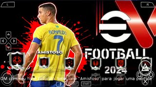 EFOOTBALL PES 2024 PPSSPP LITE TODOS OS TIMES ATUALIZADOS PARA ANDROID PSP