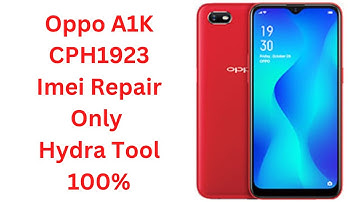 Oppo A1K Imeir Repair || CPH1923 Imei repair || Hydra Tool 100% Ok