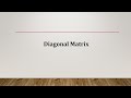 Diagonal Matrix: Example & MATLAB Code