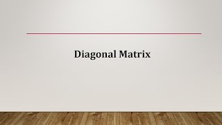 Diagonal Matrix - Example and MATLAB Code