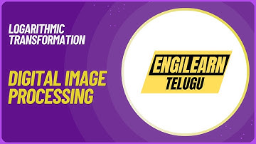DIP - #10 | Logarithmic Transformation in Digital Image Processing |