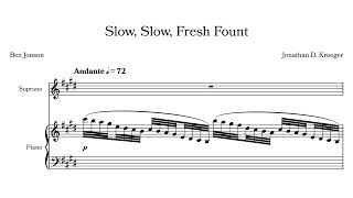 Slow, slow fresh fount by Jonathan D. Kroeger (Score Video)