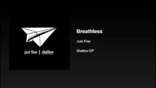 Breathless - Just Fine