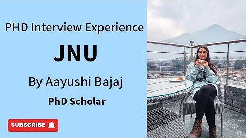 PhD Interview Experience of Aayushi Bajaj at Jawaharlal Nehru University. #phdinterview #jnu