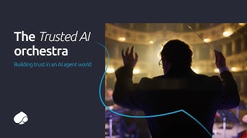 The Trusted AI Orchestra - Building trust in an AI agent world