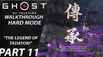 Ghost of Tsushima | Gameplay Walkthrough | HARD | Part 11 "The Legend of Tadayori"