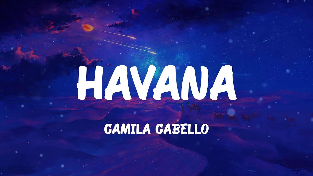 Havana - Camila Cabello (Lyrics) - YouTube