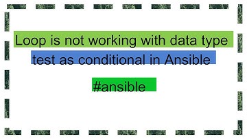 Loop is not working with data type test as conditional in Ansible
