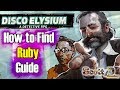 Disco elysium comment trouver lemplacement de ruby tutoriel du guide du jeu