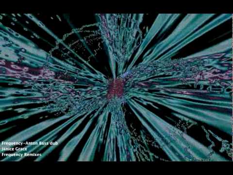 Janice Grace 'Frequency' - Anton Bass Dub