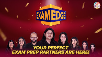 Exam Edge is here - What to expect? | Half-yearly Exam Prep Plan | CBSE 2023