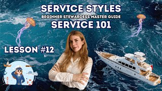Lesson 12 - Service Styles | Stewardess 101