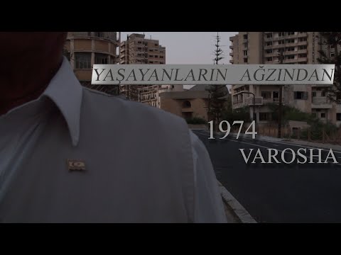 1974 VAROSHA ( Yaşayanların Ağzından Part 1)