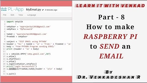 IoT Real Device Part - 8 How to make RASPBERRY PI to SEND an EMAIL using PYTHON Program