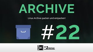 #22 Linux Archive packen und entpacken (Zip, tar, etc.) screenshot 5