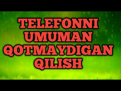 Telefonni umuman qotmaydigan qilish.